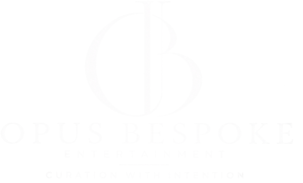 Opus Bespoke Entertainment. Curation with Intention.